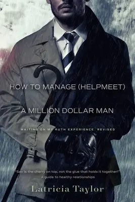 Come gestire un uomo da un milione di dollari: L'esperienza di Ruth - How to Manage a Million Dollar Man: Ruth's Experience
