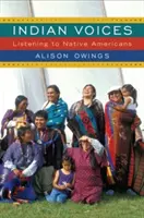 Voci indiane: Ascoltare i nativi americani - Indian Voices: Listening to Native Americans