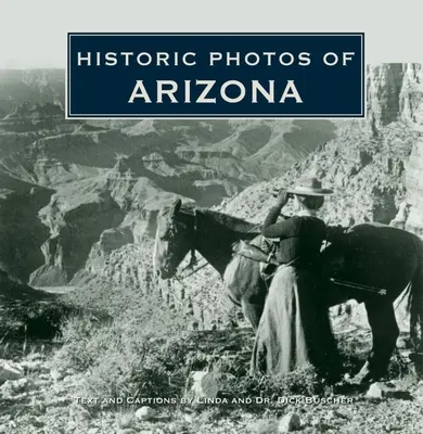 Foto storiche dell'Arizona - Historic Photos of Arizona