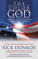 Il colore di Dio: L'America, la Chiesa e la politica della razza - The Color of God: America, the Church, and the Politics of Race