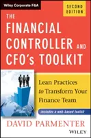 Il kit di strumenti del controllore finanziario e del direttore finanziario: Pratiche snelle per trasformare il team finanziario - The Financial Controller and Cfo's Toolkit: Lean Practices to Transform Your Finance Team