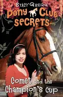 Cometa e la coppa del campione (I segreti del Pony Club, libro 5) - Comet and the Champion's Cup (Pony Club Secrets, Book 5)
