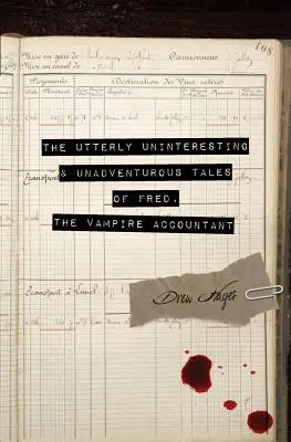 I racconti assolutamente poco interessanti e poco avventurosi di Fred, il contabile vampiro - The Utterly Uninteresting and Unadventurous Tales of Fred, the Vampire Accountant