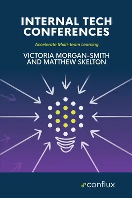 Conferenze tecniche interne: Accelerare l'apprendimento multi-squadra - Internal Tech Conferences: Accelerate Multi-team Learning