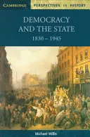 La democrazia e lo Stato: 1830 1945 - Democracy and the State: 1830 1945