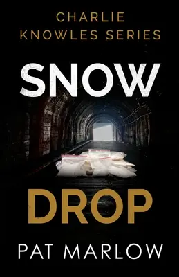 Serie Charlie Knowles: Goccia di neve - Charlie Knowles Series: Snow Drop