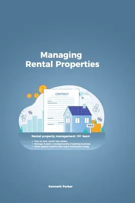 Gestione degli immobili in affitto - gestione degli immobili in affitto 101 imparare a possedere immobili in affitto, gestire e avviare un'attività di investimento in immobili in affitto. - Managing Rental Properties - rental property management 101 learn how to own rental real estate, manage & start a rental property investing business.