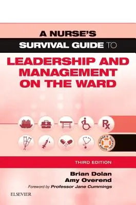 Guida di sopravvivenza dell'infermiere alla leadership e alla gestione in reparto - A Nurse's Survival Guide to Leadership and Management on the Ward