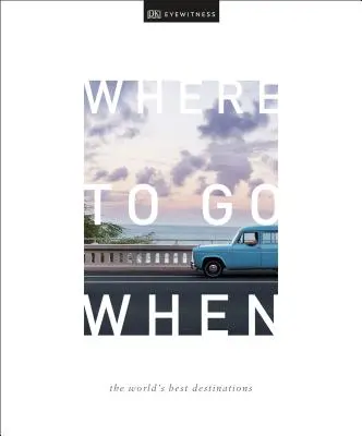 Dove andare quando - Where To Go When