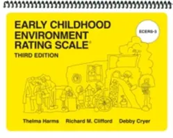 Scala di valutazione dell'ambiente della prima infanzia (Ecers-3) - Early Childhood Environment Rating Scale (Ecers-3)