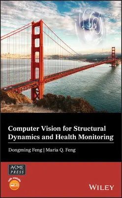 Visione artificiale per la dinamica strutturale e il monitoraggio della salute - Computer Vision for Structural Dynamics and Health Monitoring