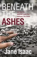 Sotto la cenere (I thriller di Will Jackman, libro 2) - Beneath the Ashes (the Di Will Jackman Thrillers Book 2)