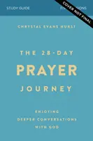 Guida allo studio del Viaggio di preghiera in 28 giorni: Conversazioni più profonde con Dio - The 28-Day Prayer Journey Study Guide: Enjoying Deeper Conversations with God