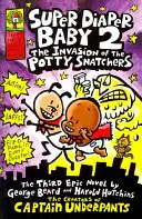 Super pannolini per bambini 2 L'invasione degli acchiappapannolini - Super Diaper Baby 2 The Invasion of the Potty Snatchers