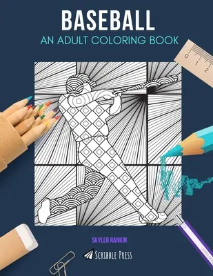 Baseball: UN LIBRO DA COLORARE PER ADULTI: Un libro da colorare sul baseball per adulti - Baseball: AN ADULT COLORING BOOK: A Baseball Coloring Book For Adults