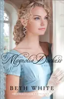 La duchessa di Magnolia - Magnolia Duchess
