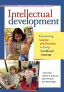 Sviluppo intellettuale: Collegare scienza e pratica negli ambienti della prima infanzia - Intellectual Development: Connecting Science and Practice in Early Childhood Settings