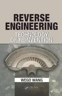 Ingegneria inversa: La tecnologia della reinvenzione - Reverse Engineering: Technology of Reinvention