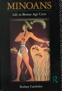 Minoici: La vita a Creta nell'età del bronzo - Minoans: Life in Bronze Age Crete