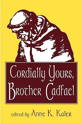 Cordiali saluti, fratello Cadfael - Cordially Yours, Brother Cadfael