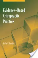 La pratica chiropratica basata sull'evidenza - Evidence-Based Chiropractic Practice
