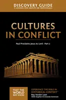 Guida alla scoperta delle culture in conflitto, 16: Paolo proclama Gesù come Signore - Parte 2 - Cultures in Conflict Discovery Guide, 16: Paul Proclaims Jesus as Lord - Part 2