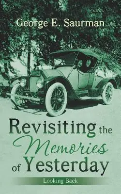 Rivisitare i ricordi di ieri: Guardando al passato - Revisiting the Memories of Yesterday: Looking Back
