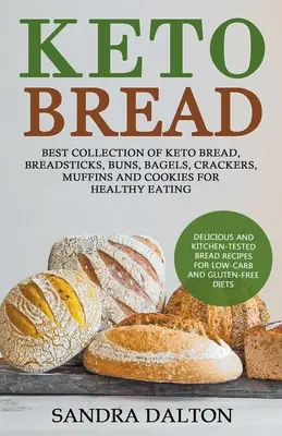 Pane Keto: Ricette di pane deliziose e testate in cucina per diete a basso contenuto di carboidrati e senza glutine. La migliore collezione di pane Keto, pane per la - Keto Bread: Delicious and Kitchen-Tested Bread Recipes for Low-Carb and Gluten-Free Diets. Best Collection of Keto Bread, Breadsti