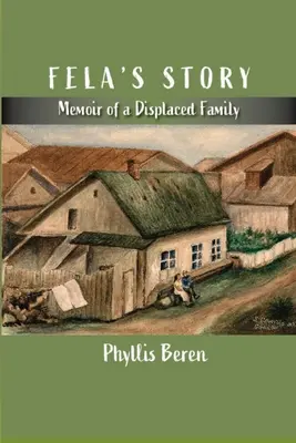 La storia di Fela: Memorie di una famiglia sfollata - Fela's Story: Memoir of a Displaced Family