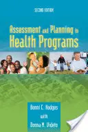 Valutazione e pianificazione nei programmi sanitari - Assessment and Planning in Health Programs