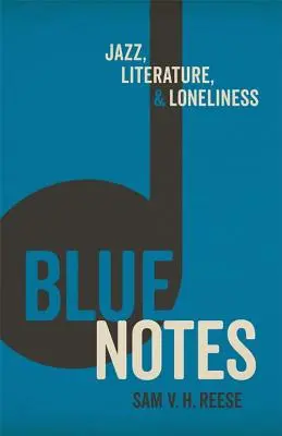 Note blu: Jazz, letteratura e solitudine - Blue Notes: Jazz, Literature, and Loneliness
