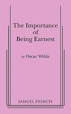 L'importanza di essere onesti (versione in 3 atti) - Importance of Being Earnest, the (3 ACT Version)