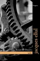 Resistere ai poteri con Jacques Ellul - Resist the Powers with Jacques Ellul