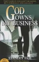 Dio possiede i miei affari: Hanno detto che non si poteva fare, ma formalmente e legalmente... - God Owns My Business: They Said It Couldn't Be Done, But Formally and Legally...