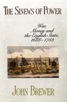 I nervi del potere: Guerra, denaro e Stato inglese, 1688-1783 - Sinews of Power: War, Money and the English State, 1688-1783
