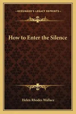 Come entrare nel silenzio - How to Enter the Silence
