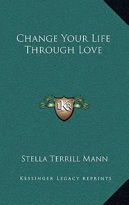 Cambia la tua vita attraverso l'amore - Change Your Life Through Love
