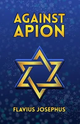 Contro Apione - Against Apion