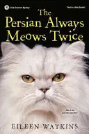 Il persiano miagola sempre due volte - The Persian Always Meows Twice