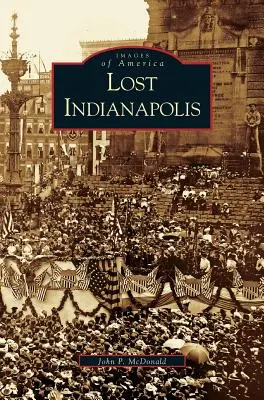 Indianapolis perduta - Lost Indianapolis