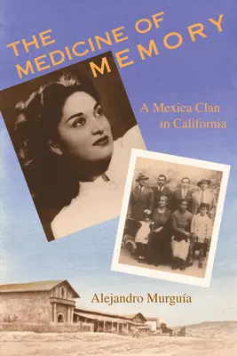 La medicina della memoria: Un clan messicano in California - The Medicine of Memory: A Mexica Clan in California