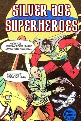 Supereroi della Silver Age - Silver Age Superheroes