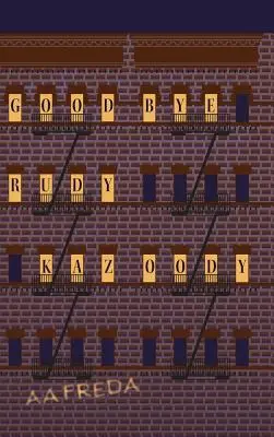 Addio, Rudy Kazoody - Goodbye, Rudy Kazoody