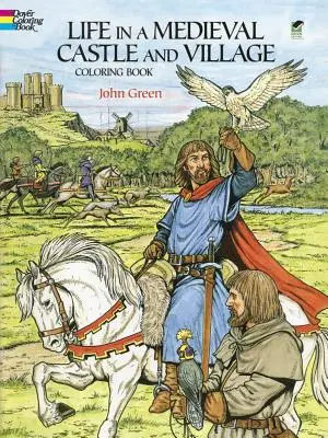 Libro da colorare sulla vita in un castello e in un villaggio medievale - Life in a Medieval Castle and Village Coloring Book