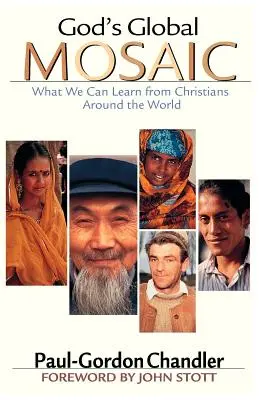Il mosaico globale di Dio: cosa possiamo imparare dai cristiani di tutto il mondo - God's Global Mosaic: What We Can Learn from Christians Around the World