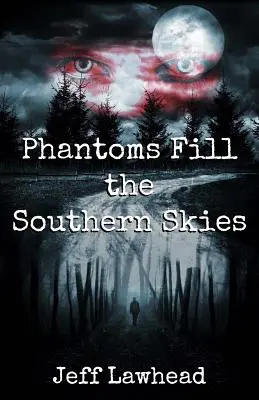 I fantasmi riempiono i cieli del Sud - Phantoms Fill the Southern Skies