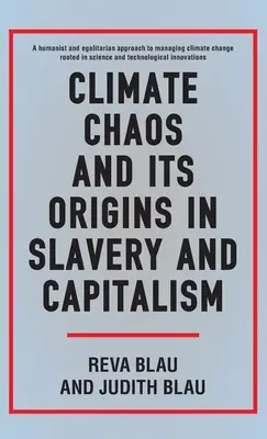Il caos climatico e le sue origini nella schiavitù e nel capitalismo - Climate Chaos and Its Origins in Slavery and Capitalism