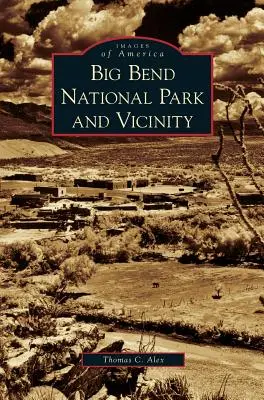 Parco nazionale del Big Bend e dintorni - Big Bend National Park and Vicinity
