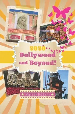 2020 Dollywood e oltre! - 2020 Dollywood and Beyond!