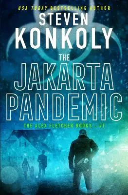 La pandemia di Giacarta: Un thriller moderno - The Jakarta Pandemic: A Modern Thriller